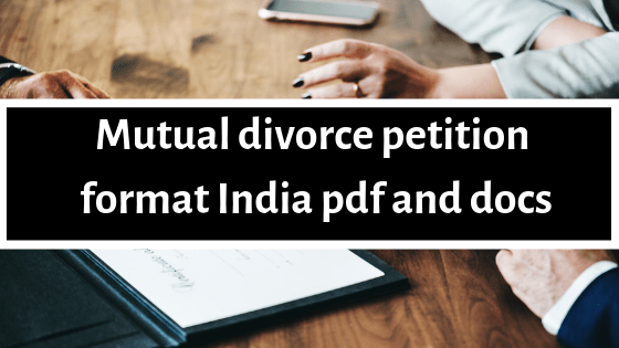Mutual divorce petition format India pdf and docs